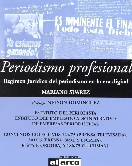 Periodismo profesional. Regimen jurídico del periodismo en la era digital