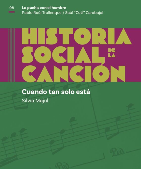 Historia Social de la Canción Nro. 08 - La pucha con el hombre